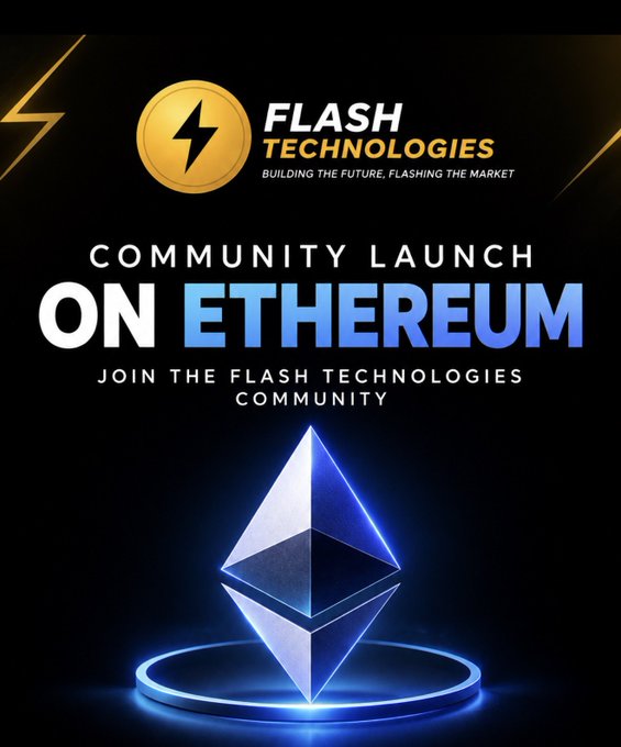 A promotional graphic announcing 'FLASH TECHNOLOGIES' Community Launch on Ethereum, featuring the Ethereum logo and tagline 'BUILDING THE FUTURE, FLASHING THE MARKET'.
