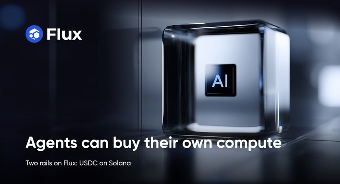 Promotional graphic for Flux showing a glossy AI computer cube and the headline “Agents can buy their own compute,” with subtext “Two rails on Flux: USDC on Solana.” It illustrates the post’s message that AI agents can autonomously purchase computing power, including through USDC payment on Solana.