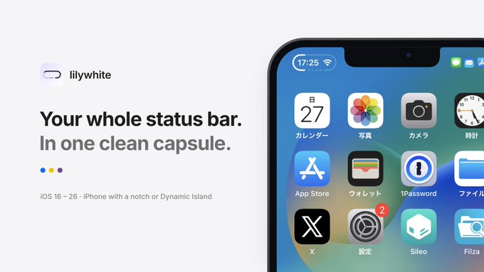 This is a promotional graphic for "lilywhite," a jailbreak tweak for iOS 16-26 designed to streamline the iPhone's status bar by consolidating its elements into a single clean capsule, as shown on the displayed iPhone home screen alongside various Japanese-labeled app icons (カレンダー, 写真, カメラ, 時計, App Store, ウォレット, 1Password, ファイル, X, 設定, Sileo, Filza). The link "havoc.app/package/lilywh" indicates the tweak is available through the Havoc package manager for jailbroken devices.