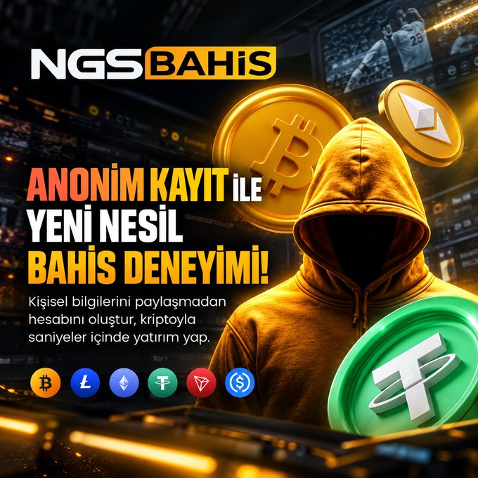 A Turkish cryptocurrency betting advertisement reads “NGS BAHİS,” “ANONİM KAYIT İLE YENİ NESİL BAHİS DENEYİMİ!” and “Kişisel bilgilerini paylaşmadan hesabını oluştur, kriptoyla saniyeler içinde yatırım yap,” alongside cryptocurrency coin graphics.