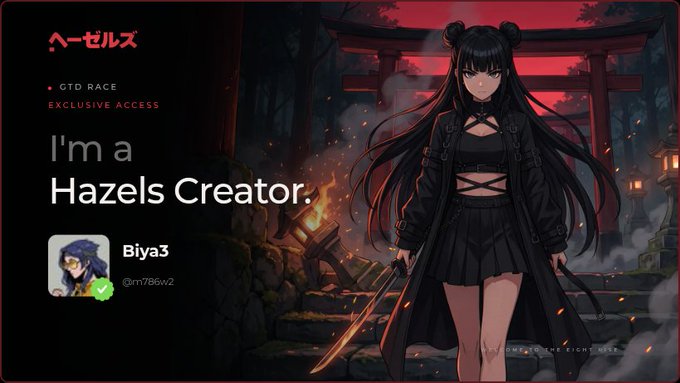 A promotional graphic for 'Hazels' featuring an anime-style girl with long black hair in a dark outfit standing before a red torii gate, with text reading 'GTD RACE EXCLUSIVE ACCESS', 'I'm a Hazels Creator.', and the username 'Biya3 (@rn796w2)'.