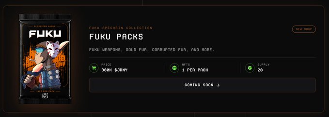 Promotional graphic for 'FUKU PACKS' from the FUKU APECHIN COLLECTION, priced at 300K $JNY per pack with supply of 20, labeled 'COMING SOON'.