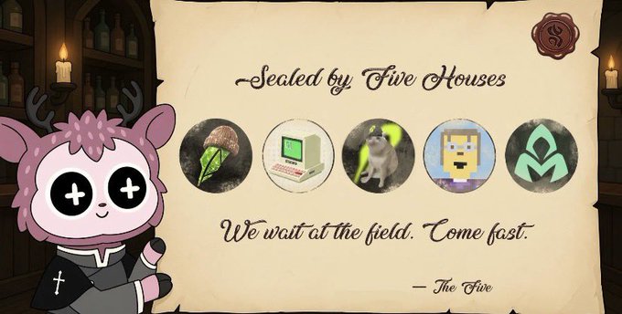A whimsical illustration features a pink axolotl character beside a parchment labeled 'Sealed by Five Houses' displaying various icons, with the text 'We wait at the field. Come fast. — The Five'.