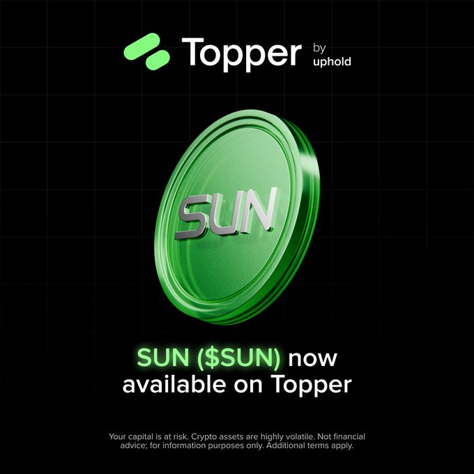 A promotional graphic for Topper by Uphold announcing the availability of the SUN ($SUN) cryptocurrency, featuring a green coin with the SUN logo and a risk disclaimer at the bottom.