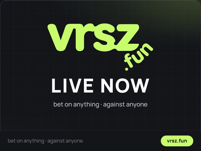 The image shows a promotional graphic for vrsz.fun, featuring a bold green and white "vrsz.fun" logo with "LIVE NOW" text and the tagline "bet on anything · against anyone" against a dark grid background. This aligns with the post announcing the $VRSZ token launch on Pumpfun, marketing it as a new peer-to-peer betting platform on Solana.