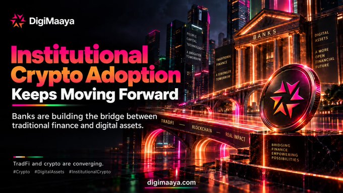 The visual shows a futuristic neon cityscape with the headline "Institutional Crypto Adoption Keeps Moving Forward" alongside DigiMaaya branding, featuring a glowing bridge connecting "Banks" and "Digital Assets" with phrases like "TradFi," "Blockchain," "Real Impact," and "Bridging Finance Empowering Possibilities." It visually reinforces the post's message about traditional finance institutions like Deutsche Bank actively building the bridge between conventional banking and crypto infrastructure through custody services.