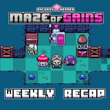 A pixel art thumbnail for "Maze of Gains Weekly Recap" featuring cartoon characters, a knight, a potion bottle, and a treasure chest in a dungeon setting.