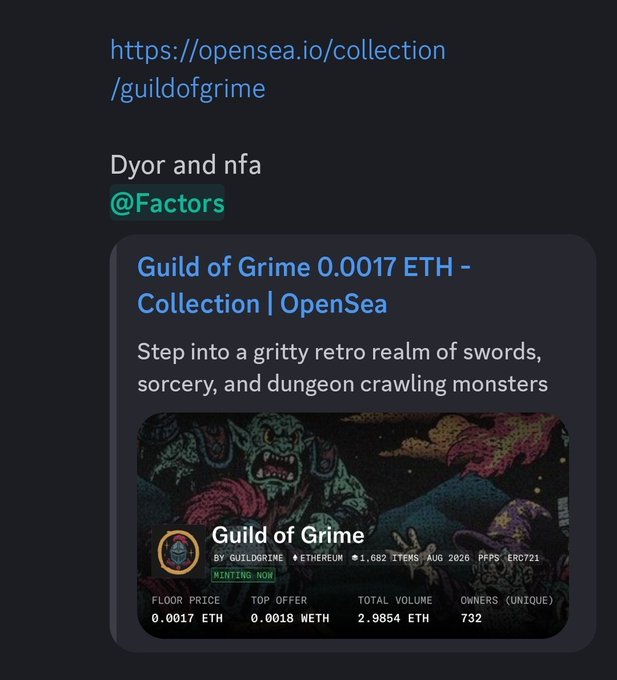 A dark-themed graphic promoting an OpenSea NFT collection, displaying the URL "https://opensea.io/collection/guildofgrime" and text "Dyor and nfa @Factors," alongside details for "Guild of Grime" with a floor price of 0.0017 ETH.