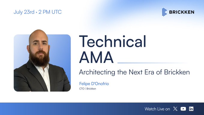 Promotional graphic for a Brickken Technical AMA scheduled for July 23rd at 2 PM UTC, featuring CTO Felipe D'Onofrio and titled "Architecting the Next Era of Brickken," with watch live links for X, YouTube, and LinkedIn.