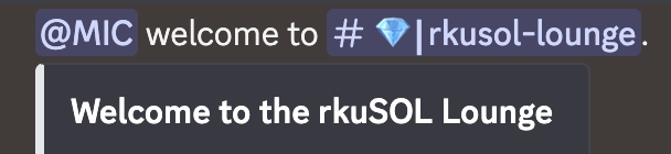A Discord welcome message reading '@MIC welcome to #💎|rkusol-lounge. Welcome to the rkuSOL Lounge'.