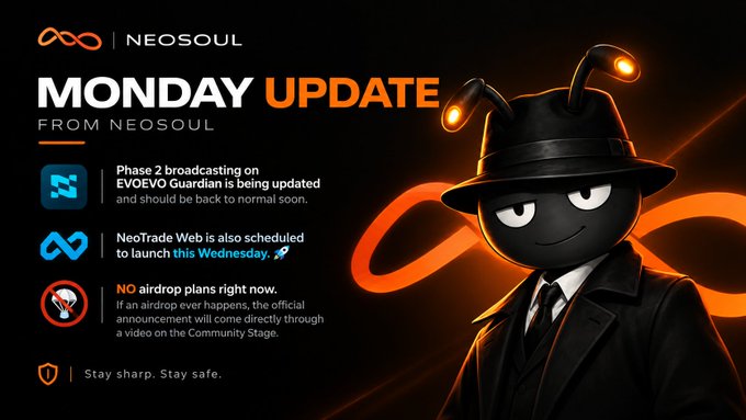 A promotional graphic for 'NEOSOUL' titled 'MONDAY UPDATE FROM NEOSOUL', announcing Phase 2 broadcasting updates on EVOEVO Guardian, NeoTrade Web launch, and no current airdrop plans, featuring an ant character in a detective outfit.