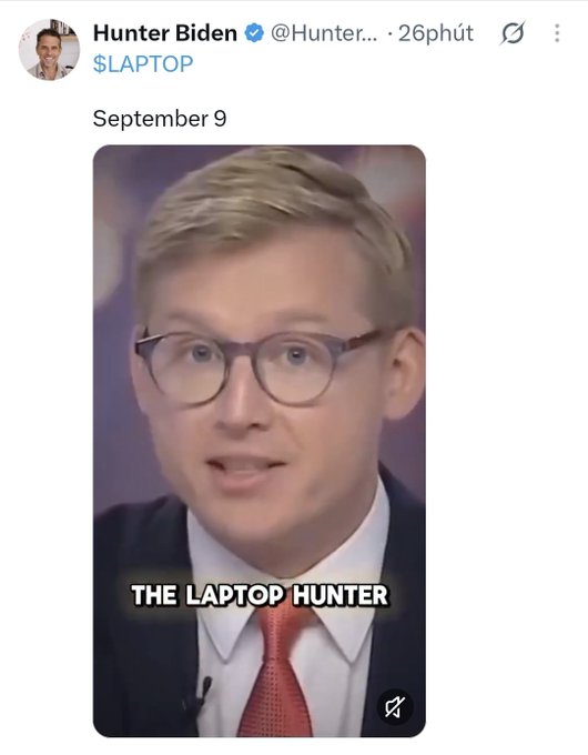 A screenshot of a tweet from verified account 'Hunter Biden @Hunter…' posted '26h' ago reading '$LAPTOP September 9', featuring a video still of a blond man in glasses captioned 'THE LAPTOP HUNTER'.