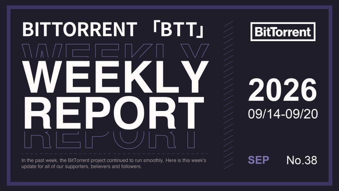 A header banner for "BitTorrent Weekly Report," dated September 14-20, 2026, labeled as SEP No. 38, summarizing the week's project developments such as the Binance US partnership, client download milestones, and BTTC staking updates.