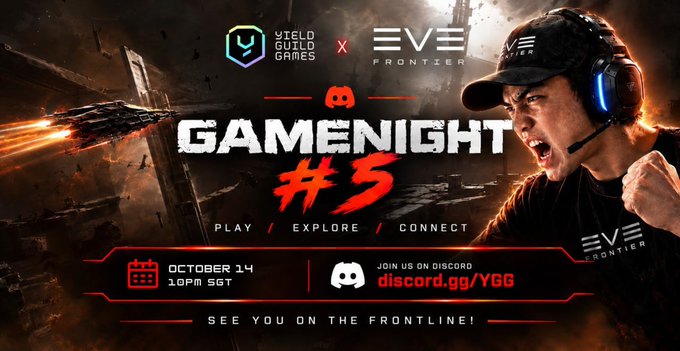 A promotional banner for 'GAMENIGHT #5' hosted by Yield Guild Games x EVE Frontier on October 14 at 10PM SGT, featuring a gamer with a headset and the text 'SEE YOU ON THE FRONTLINE!'