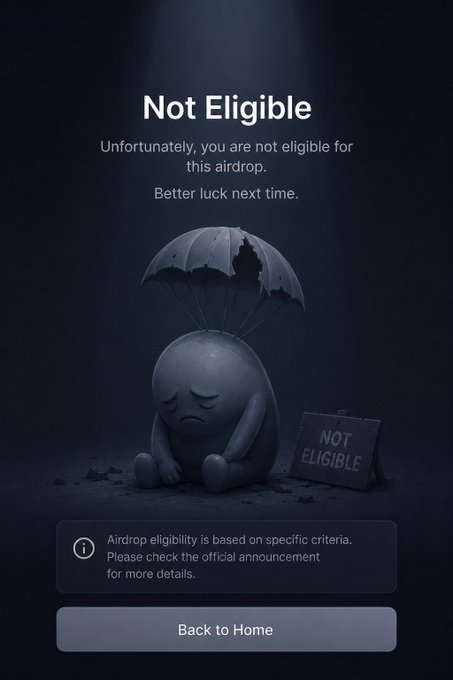 A dark-themed notification screen displaying 'Not Eligible' with a sad character holding a torn umbrella, indicating the user is not eligible for an airdrop and suggesting they check the official announcement for more details.