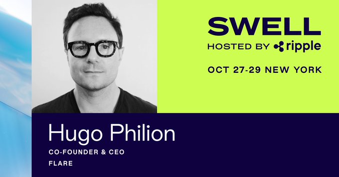 A promotional graphic for Ripple's SWELL conference (Oct 27-29, New York) featuring a black-and-white headshot of Hugo Philion, Co-Founder & CEO of Flare, with the accompanying post noting he will speak about how Flare is advancing DeFi for XRP, building out the XRPFi stack beyond the XRPL.