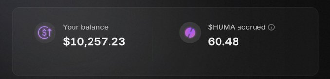 A dark dashboard panel displays 'Your balance: $10,257.23' and '$HUMA accrued: 60.48' with Solayer and Humafinance icons.