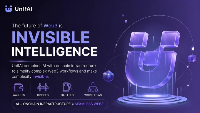 Promotional banner for 'UnifAI' stating 'The future of Web3 is INVISIBLE INTELLIGENCE' with features like wallets, bridges, gas fees, and workflows.