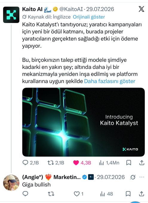 A Turkish-language tweet from @KaitoAI announcing the 'Kaito Katalyst' creator reward program, showing engagement metrics (2.1B replies, 4.3B likes) and a promotional image, with a reply reading 'Giga bullish'.