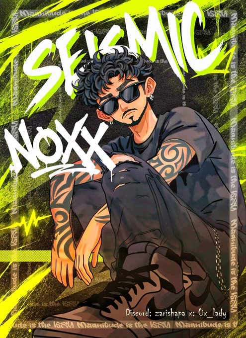 Anime-style illustration of a tattooed man wearing sunglasses with the graffiti-style text 'SEISMIC' and 'NOXX', crediting Discord: zarishapa and Ox_lady.