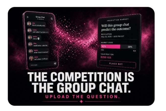 An advertisement with the text 'THE COMPETITION IS THE GROUP CHAT. UPLOAD THE QUESTION,' showing a smartphone with a group chat and a prediction market interface with '62% YES' and '38% NO' options.