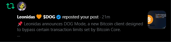 A social media notification shows that 'Leonidas 🧡 $DOG' reposted a post about Leonidas announcing DOG Mode, a new Bitcoin client designed to bypass certain transaction limits set by Bitcoin Core.