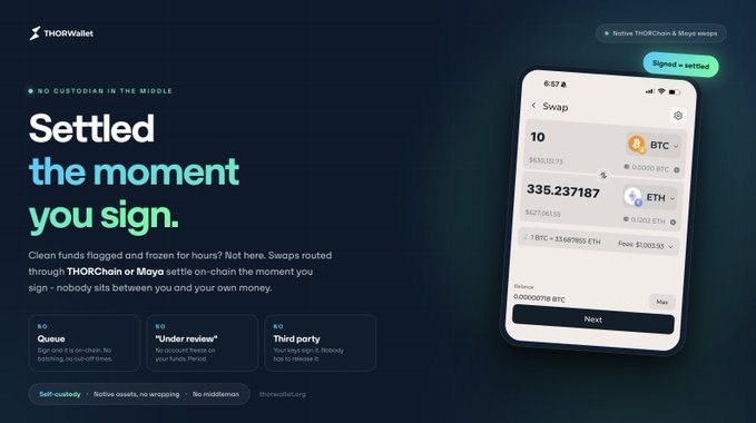 A promotional landing page for THORWallet advertising 'Settled the moment you sign' with native THORChain or Maya swaps, featuring a mobile interface showing a swap of 10 BTC to 335.23187 ETH.