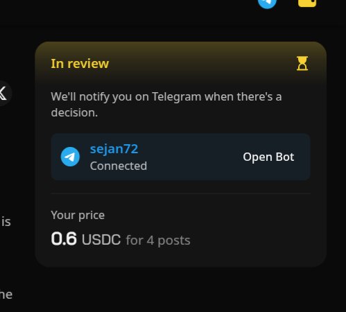 A dark-themed app screen showing 'In review' status with the message 'We'll notify you on Telegram when there's a decision,' featuring a connected bot 'sejan72' and a price of 0.6 USDC for 4 posts.