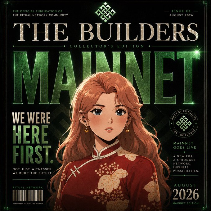 A vintage-style magazine cover titled "THE BUILDERS" features "MAINNET" in large green letters, with an illustration of a red-haired woman in a red cheongsam, alongside headlines "WE WERE HERE FIRST" and "MAINNET GOES LIVE," dated August 2026, Issue 01, promoting Ritual Network's mainnet launch.
