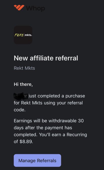 A notification email from Whop displays a "New affiliate referral" for Rekt Mkts, showing that someone completed a purchase using a referral code, earning a recurring commission of $8.89 with a 30-day withdrawal window. The image reinforces the post's message about why being a Rekt Mkts pro subscriber is valuable—by showcasing real affiliate earnings potential through the platform's referral program.