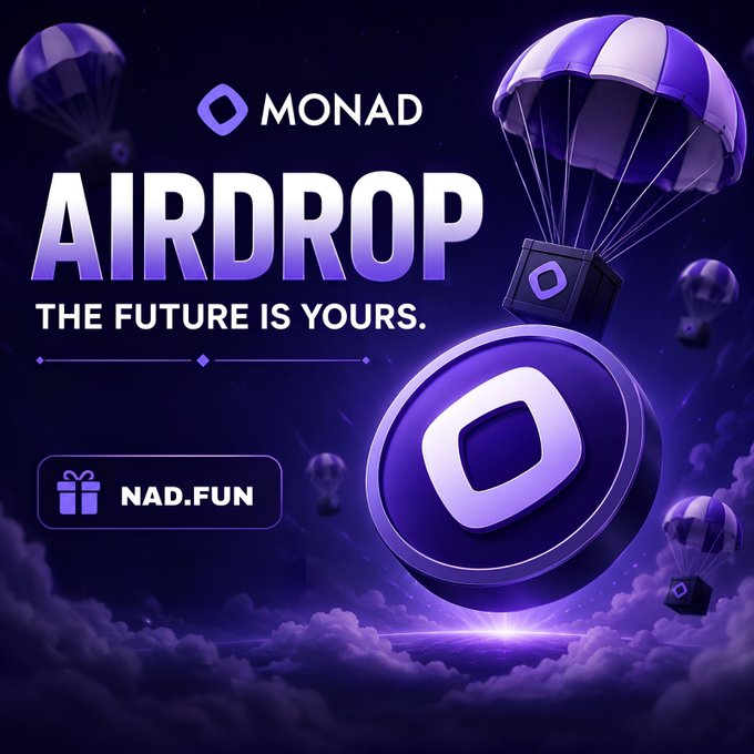 A promotional graphic for "MONAD AIRDROP" reads "THE FUTURE IS YOURS." with "NAD.FUN" and features a large purple coin with parachutes against a cloudy sky.