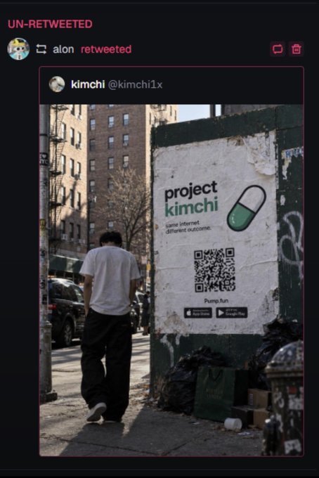 Dark screenshot of an “UN-RETWEETED” post showing “alon retweeted” and an embedded “kimchi @kimchi1x” image of a “project kimchi” wall advertisement with a QR code.