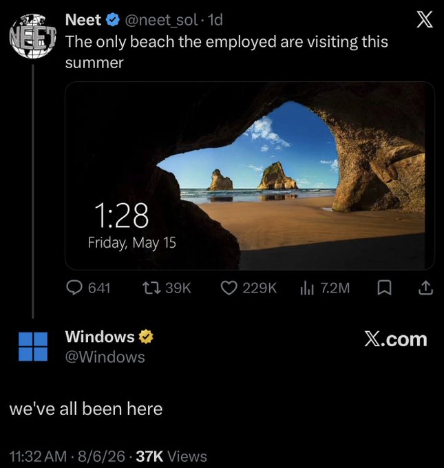 A screenshot of a tweet from "Neet @neet_sol" joking that the only "beach" the employed are visiting this summer is the Windows lock screen, reposted by Windows with the response "we've all been here." The image cleverly uses the scenic beach wallpaper to humorously highlight how overworked people only see the beach through their login screens, tying into the post's theme of memecoin engagement by showcasing major accounts like @Windows interacting with crypto figures.