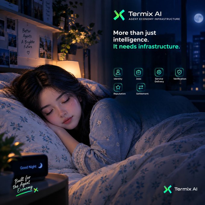 A promotional graphic for 'Termix AI' showing a woman sleeping peacefully, with the tagline 'More than just intelligence. It needs infrastructure.' and icons for Identity, Jobs, Service Delivery, Verification, Reputation, and Settlement.