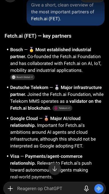 A screenshot from ChatGPT lists Fetch.ai's (FET) key partners, including Bosch, Deutsche Telekom, Google Cloud, and Visa, highlighting their roles in AI, infrastructure, payments, and the Fetch.ai Foundation. The image supports the accompanying post's bullish sentiment about FET by showcasing high-profile partnerships that strengthen the project's credibility and real-world utility.