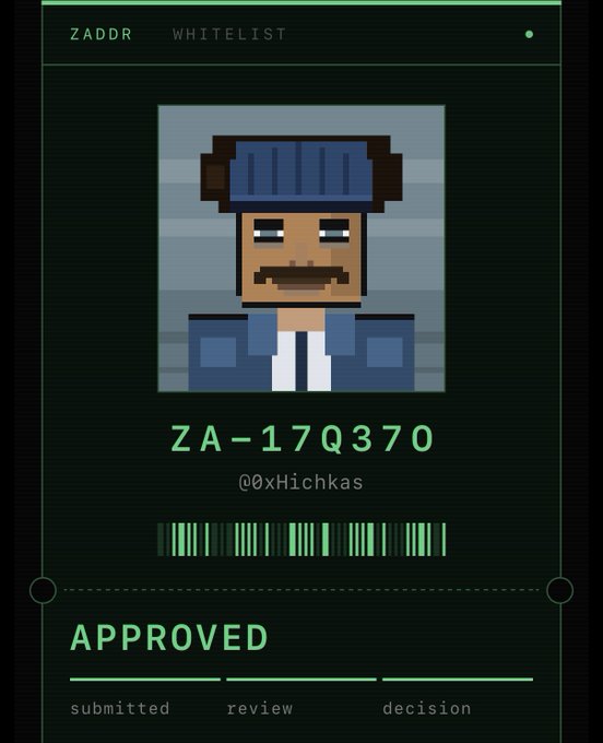 A digital ZADDR whitelist approval card featuring a pixel-art avatar with a mustache and helmet, displaying the address ZA-17Q370, username @0xHichkas, a green barcode, and an 'APPROVED' status.