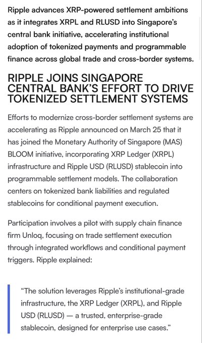 A news article excerpt titled 'RIPPLE JOINS SINGAPORE CENTRAL BANK'S EFFORT TO DRIVE TOKENIZED SETTLEMENT SYSTEMS,' discussing Ripple's announcement on March 25 regarding its participation in the Monetary Authority of Singapore (MAS) BLOOM initiative using XRPL and RLUSD.