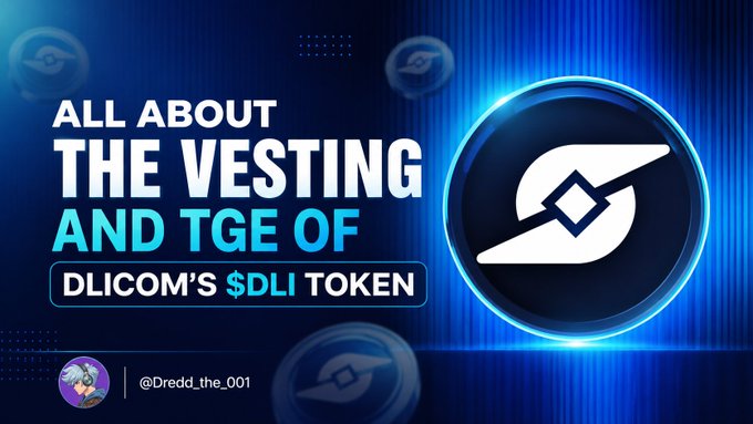A blue promotional graphic titled 'ALL ABOUT THE VESTING AND TGE OF DLICOM'S $DLI TOKEN' featuring a large circular token logo on the right and the social media handle '@Dredd_the_001' in the bottom left corner.