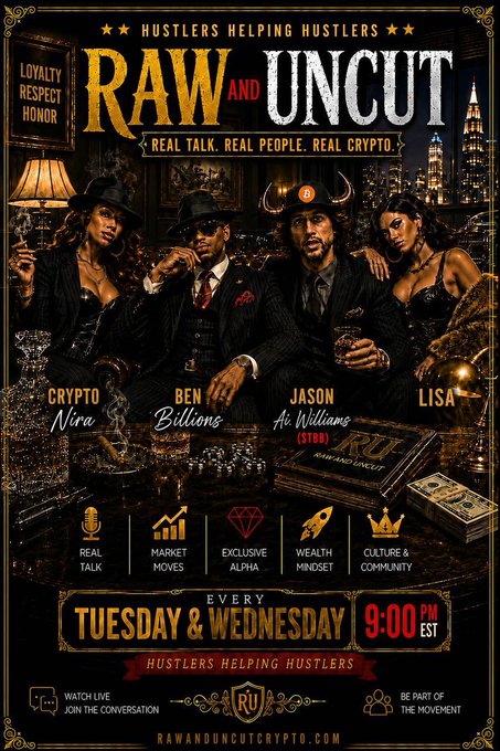 A promotional poster for "Raw and Uncut Crypto" featuring hosts Crypto Nera, Ben Billions, Jason Ai Williams, and Lisa, advertising their Tuesday and Wednesday 9 PM EST show with the tagline "Hustlers Helping Hustlers" and categories like Real Talk, Market Moves, and Exclusive Alpha. The image aligns with the post's message about supporting loyal community members ("Support the people who support you") by promoting a show built on real talk and genuine proof of work, reflecting the "unpaid shill" sentiment expressed toward $TBB and the Raw and Uncut crew.