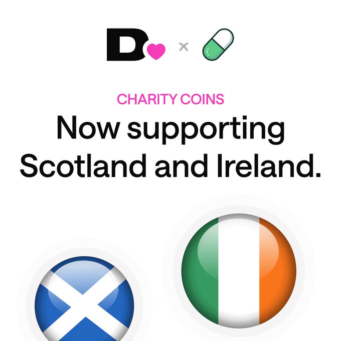A graphic featuring the Dosh and pill capsule logos reads "Charity Coins - Now supporting Scotland and Ireland," accompanied by spherical icons of the Scottish flag and the Irish tricolor to visually represent the expanded donation capabilities mentioned in the post.