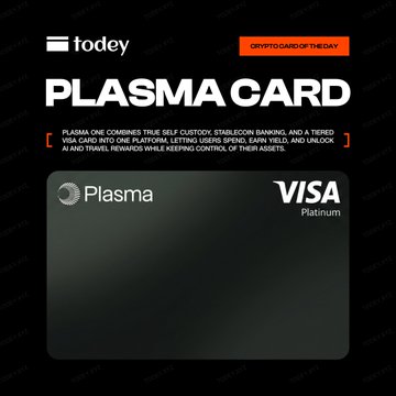 An advertisement for the 'todey PLASMA CARD', a VISA Platinum crypto card that allows users to spend, earn, and control assets.