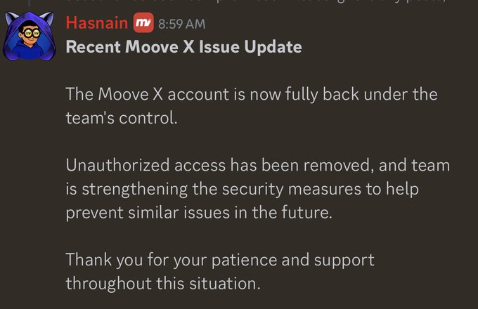 In this image, a screenshot of an email message from someone named @moovexyz is being displayed on a dark gray background. The text in the message reads, "Good to see @moovexyz confirming that the X account is now fully back under the team's control." The message indicates that unauthorized access has been removed and emphasizes the importance of protecting the security measures against future incidents.