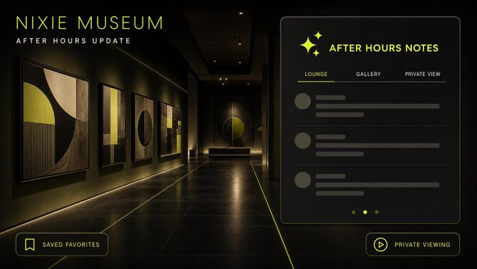 A user interface titled 'NIXIE MUSEUM' displays an 'AFTER HOURS UPDATE' with tabs for Lounge, Gallery, and Private View over a dimly lit art gallery background.