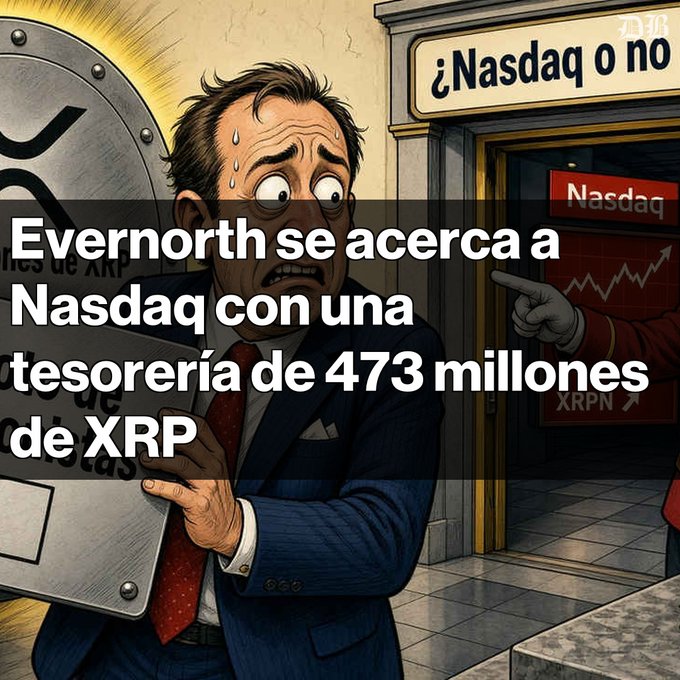 A cartoon illustration shows a sweating man in a suit next to a vault, with Spanish text reading 'Evernorth se acerca a Nasdaq con una tesorería de 473 millones de XRP'.