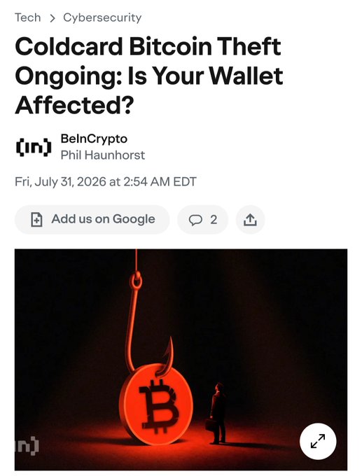 A screenshot of a BeInCrypto article titled "Coldcard Bitcoin Theft Ongoing: Is Your Wallet Affected?" by Phil Haunhorst, dated July 31, 2026, featuring a dramatic image of a Bitcoin coin dangling on a hook in red light with a small silhouetted figure beside it. The post expresses the author's distress and guilt over recommending Coldcard wallets to people who may now be affected by the ongoing theft.