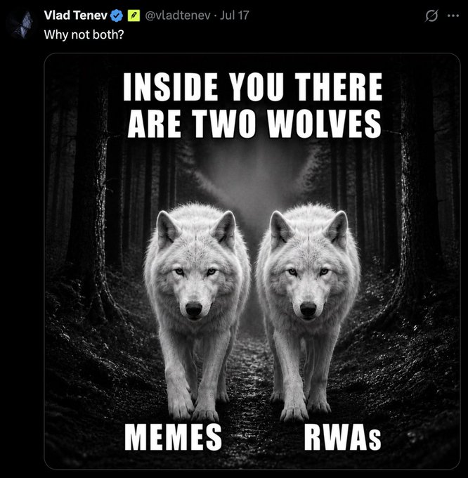 A black-and-white photo shows two wolves side by side in a forest with bold text reading "INSIDE YOU THERE ARE TWO WOLVES," labeled "MEMES" and "RWAs" below each wolf, shared by Vlad Tenev (@vladtenev) captioned "Why not both?"—the meme plays on the classic "two wolves" joke by suggesting both memes and real-world assets (RWAs) can coexist, tying into Hayden Adams' reference to memes.