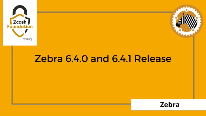 A presentation slide with a yellow background titled 'Zebra 6.4.0 and 6.4.1 Release' featuring the Zcash Foundation logo and the Zebra logo.