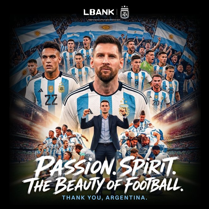 The image is a promotional graphic featuring the Argentina national football team, prominently showcasing Lionel Messi at the center alongside teammates like #22 Lautaro Martínez, with Argentine flags in the background. It displays the LBank logo at the top (with the tagline "Passion. Spirit. The Beauty of Football. Thank you, Argentina.") at the bottom, reflecting LBank's partnership with the AFA and supporting the post's tribute to the team's journey despite the disappointing ending.
