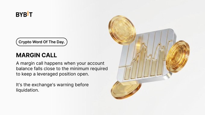 The image is a Bybit "Crypto Word Of The Day" educational graphic defining a "Margin Call" as when an account balance falls close to the minimum required to keep a leveraged position open, calling it "the exchange's warning before liquidation," accompanied by gold coins and a trading chart graphic. It relates to the accompanying post by serving as a visual definition to prompt traders to recognize margin calls as critical warning signals (making A the correct answer—add funds or reduce exposure—rather than ignoring them or treating them as a bonus).