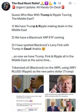 A social media post by "The Real Remi Relif" titled "Guess Who Was With Trump & Ripple Touring The Middle East?" lists key players—Trump, Ripple, BlackRock, Fink, and Saudi Arabia—suggesting their collaboration to tokenize Saudi oil on the XRP/XRPL ledger using XRP and RLUSD stablecoins. The accompanying images show news headlines confirming meetings between Ripple, Saudi Arabia, and BlackRock executives, reinforcing the post's claim of a crypto-backed oil partnership.